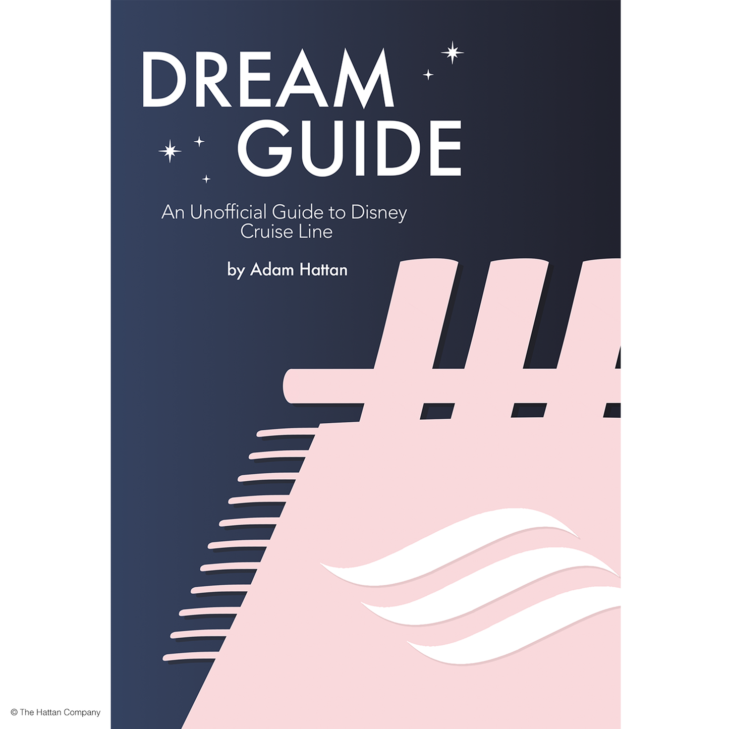 Dream Guide - An Unofficial Guide to Disney Cruise Line